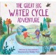 Look and Wonder: The Great Big Water Cycle Adventure