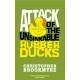 Attack Of The Unsinkable Rubber Ducks