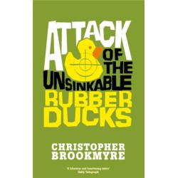 Attack Of The Unsinkable Rubber Ducks
