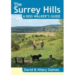 The Surrey Hills A Dog Walker's Guide (20 Dog Walks)