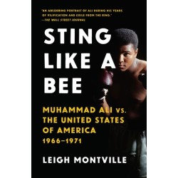 Sting Like a Bee: Muhammad Ali vs. the United States of America, 1966-1971