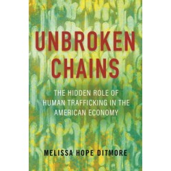 Unbroken Chains: The Hidden Role of Human Trafficking in the American Economy