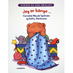 Jeg er bange ...