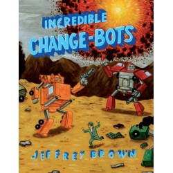 Incredible Change-Bots