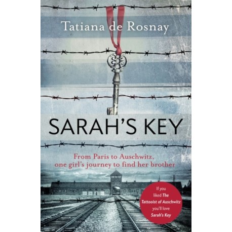 Sarah's Key: From Paris to Auschwitz, one girl's journey to find her brother