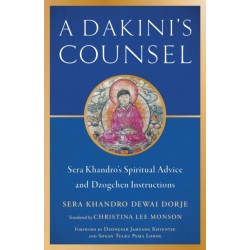Dakini's Counsel: Sera Khandro's Spiritual Advice and Dzogchen Instructions