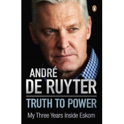 Truth to Power: My Three Years Inside Eskom