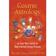Cosmic Astrology: An East-West Guide to Your Internal Energy Persona