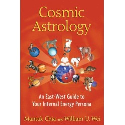 Cosmic Astrology: An East-West Guide to Your Internal Energy Persona