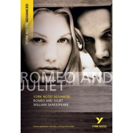 Romeo and Juliet (York Notes Advanced) English Literature Study Guide - for 2026, 2027 exams: York Notes Series