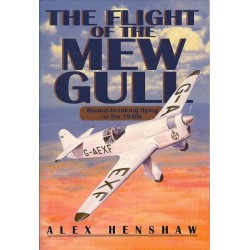 The Flight of The Mew Gull: Record-breaking flying in the 1930s