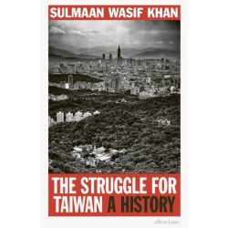 The Struggle for Taiwan: A History