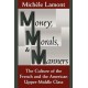 Money, Morals, and Manners: The Culture of the French and the American Upper-Middle Class