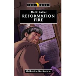 Martin Luther: Reformation Fire: Reformation Fire