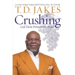 Crushing: God Turns Pressure into Power