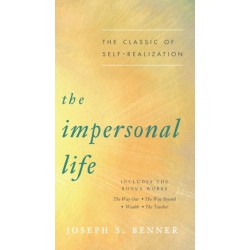 The Impersonal Life: The Classic of Self-Realization