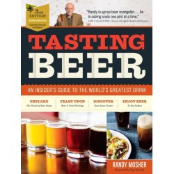 Tasting Beer, 2nd Edition: An Insider's Guide to the World's Greatest Drink
