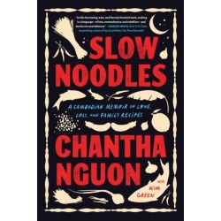 Slow Noodles: A Recipe for Rebuilding a Lost Civilization