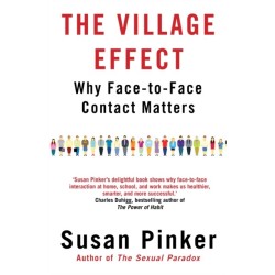 The Village Effect: Why Face-to-face Contact Matters