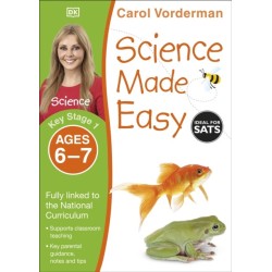 Science Made Easy, Ages 6-7 (Key Stage 1): Supports the National Curriculum, Science Exercise Book