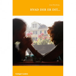 Hvad der er dit ...: Psykologisk drama