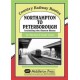 Northampton to Peterborough: Including the Seaton Route