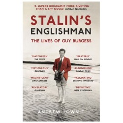Stalin's Englishman: The Lives of Guy Burgess