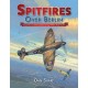 Spitfires Over Berlin: Desperation and Devastation During WW2's Final Months
