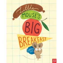 Little Mouse's Big Breakfast