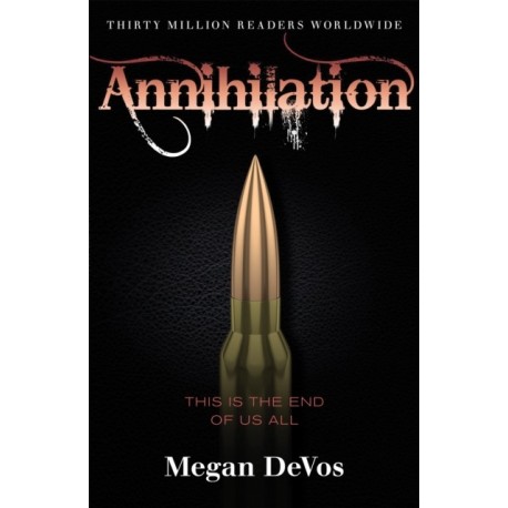 Annihilation: Book 4 in the Anarchy series