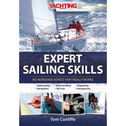 Yachting Monthly's Expert Sailing Skills: No Nonsense Advice That Really Works