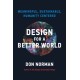 Design for a Better World: Meaningful, Sustainable, Humanity Centered