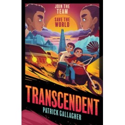 Transcendent: Book 1 - an unputdownable STEM eco-thriller filled with action, twists and tech, perfect for teen readers and gamers