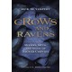 Crows and Ravens: Mystery, Myth, and Magic of Sacred Corvids