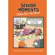 Senior Moments: Older but no wiser