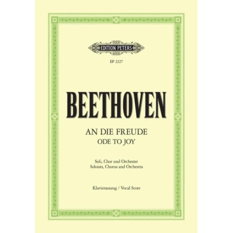 Ode to Joy: Final Movement of Symphony No. 9 in D minor Op. 125 (Vocal Score)