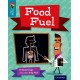 Oxford Reading Tree TreeTops inFact: Level 9: Food Fuel