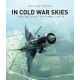 In Cold War Skies: NATO and Soviet Air Power, 1949–89