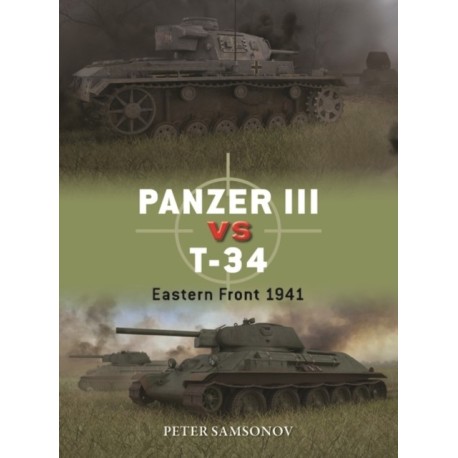 Panzer III vs T-34: Eastern Front 1941
