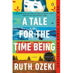 A Tale for the Time Being: A Novel