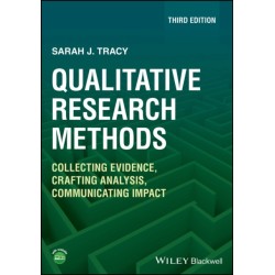 Qualitative Research Methods: Collecting Evidence, Crafting Analysis, Communicating Impact
