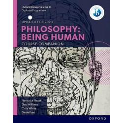 Oxford IB Diploma Programme: Philosophy: Being Human Course Book