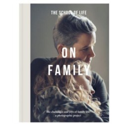 On Family: the joys and challenges of family life- a photographic project