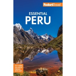 Fodor's Essential Peru: With Machu Picchu & the Inca Trail