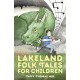 Lakeland Folk Tales for Children