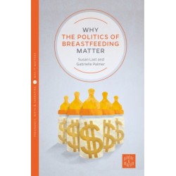 Why the Politics of Breastfeeding Matter