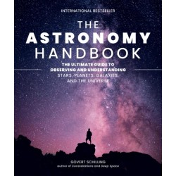 The Astronomy Handbook: The Ultimate Guide to Observing and Understanding Stars, Planets, Galaxies, and the Universe