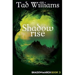 Shadowrise: Shadowmarch Book 3