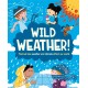 Wild Weather: Find out how weather and climate affect our world