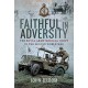 Faithful in Adversity: The Royal Army Medical Corps in the Second World War